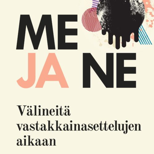 ME JA NE – Välineitä vastakkainasettelujen aikaan